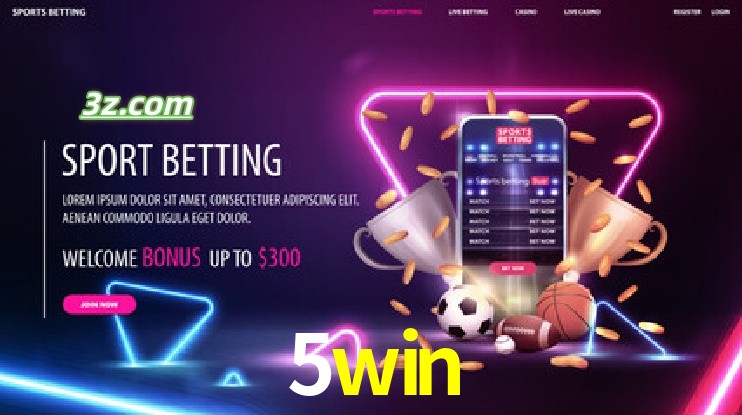 5win-Apostas Antes e Durante os Eventos